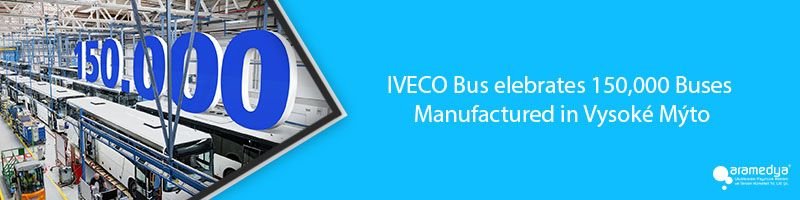IVECO Bus elebrates 150,000 Buses Manufactured in Vysoké Mýto