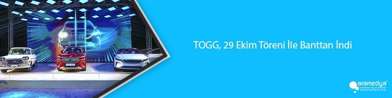 TOGG, 29 Ekim Töreni İle Banttan İndi